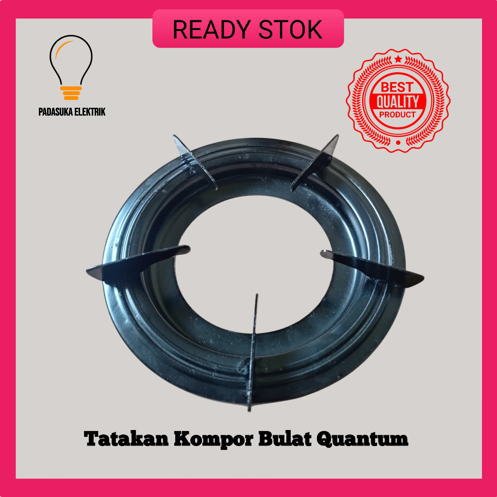 TATAKAN KOMPOR QUANTUM / TUNGKU KOMPOR QUANTUM  / DUDUKAN KOMPOR QUANTUM / TATAKAN BULATN QUANTUM