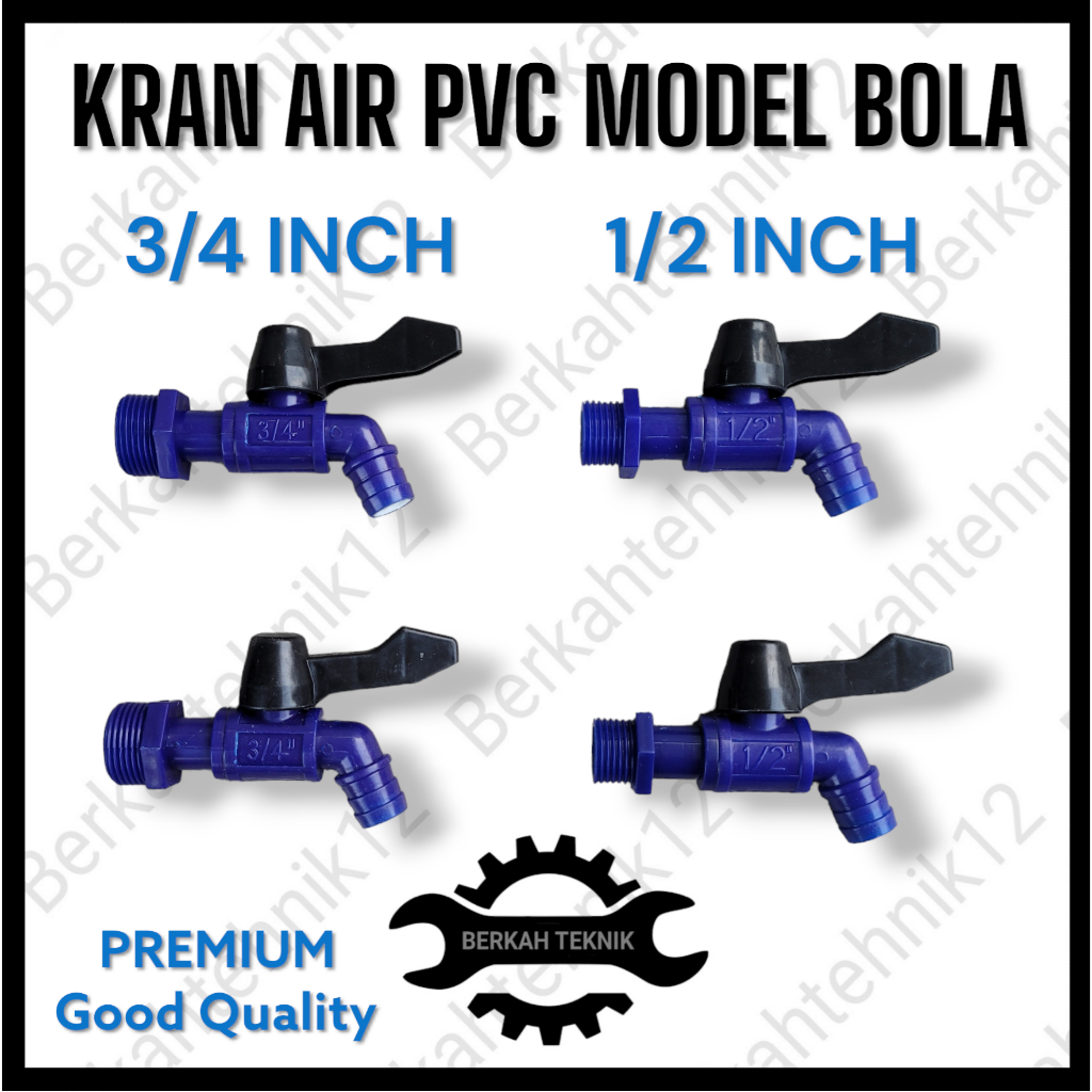 KRAN AIR PVC 2 WAY 3/4 INCH KERAN TAMAN 1/2 INCH BOLA ENGKOL Kran PVC Lokal Berkualitas Kran Air Tam
