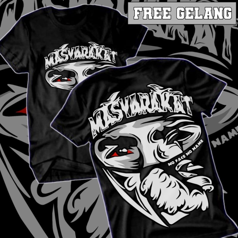 KAOS MASYARAKAT NO FACE NO NAME FREE GELANG