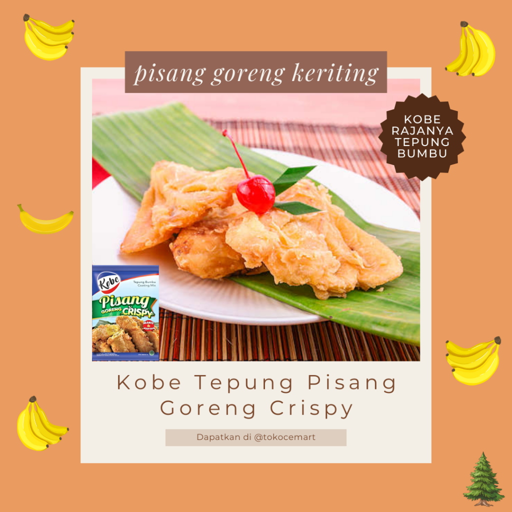 

Kobe Tepung Pisang Goreng Crispy Rahasia Pisang Goreng Renyah dan Mengembang Sempurna!