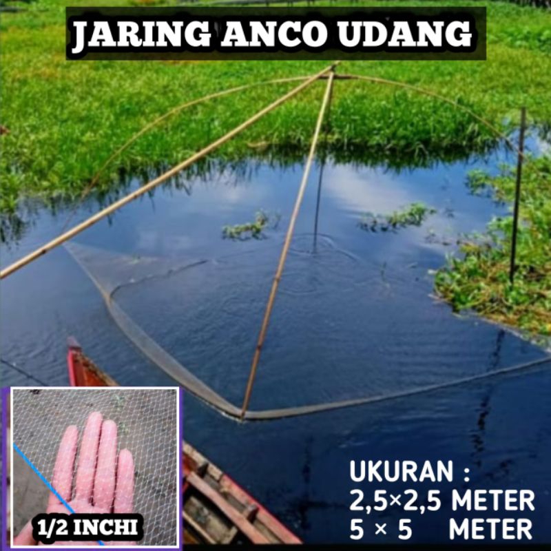 Jaring anco udang dan ikan kecil lubang 1/2 inchi senar 0,20