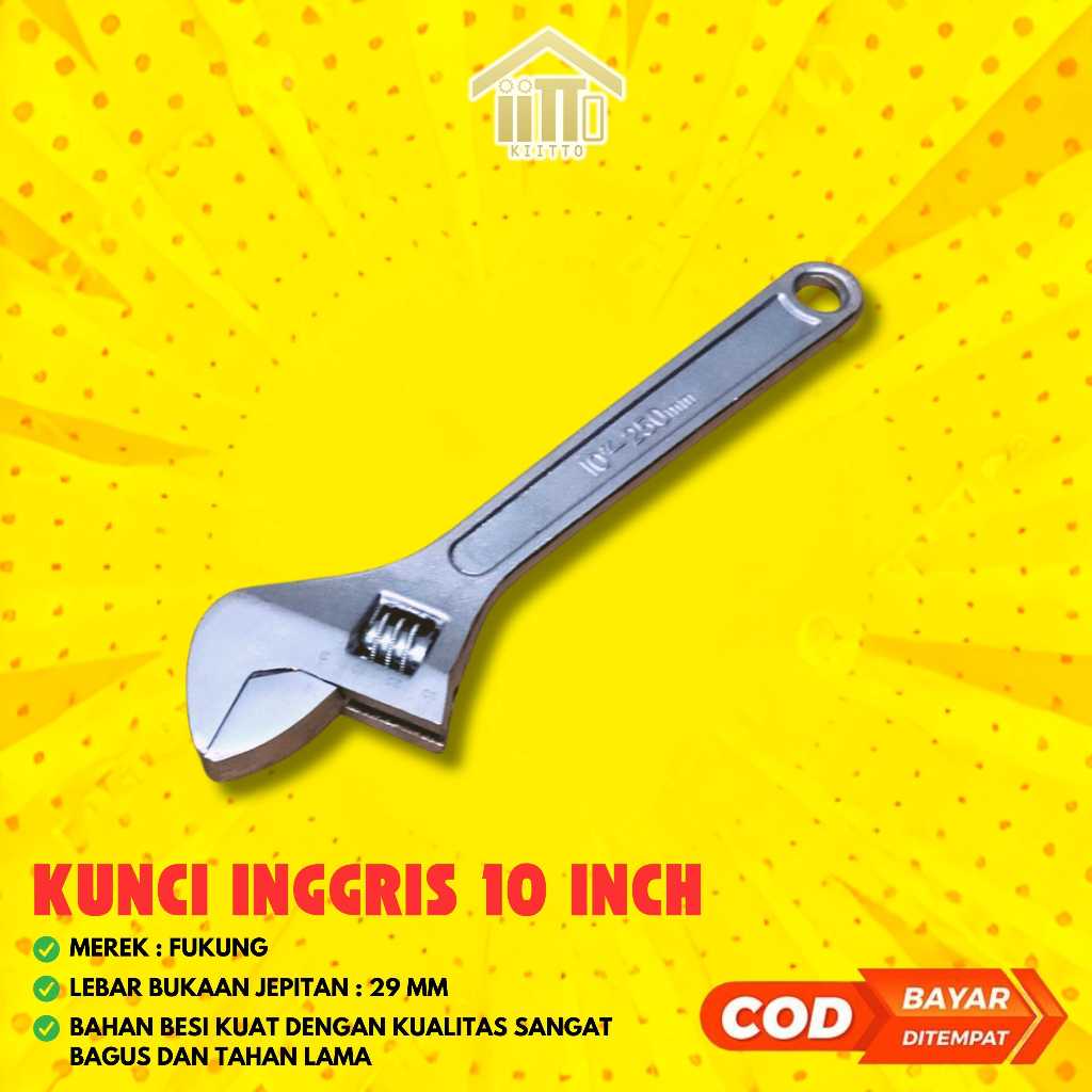 KUNCI INGGRIS ADJUSTABLE WRENCH UKURAN 10 INCH FUKUNG / KUNCI INGGRIS UKURAN 10" INCH / ADJUSTABLE W