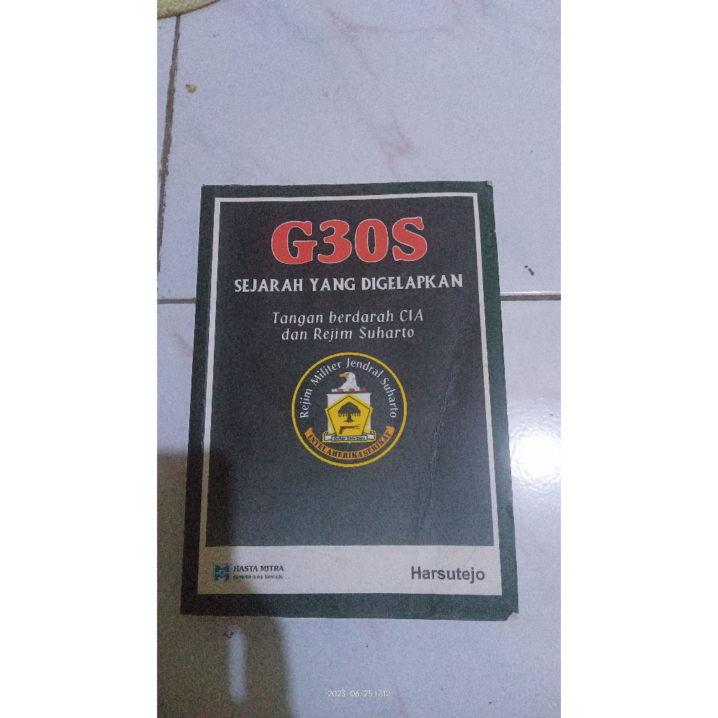 G30S Sejarah Yang Digelapkan – Harsutejo