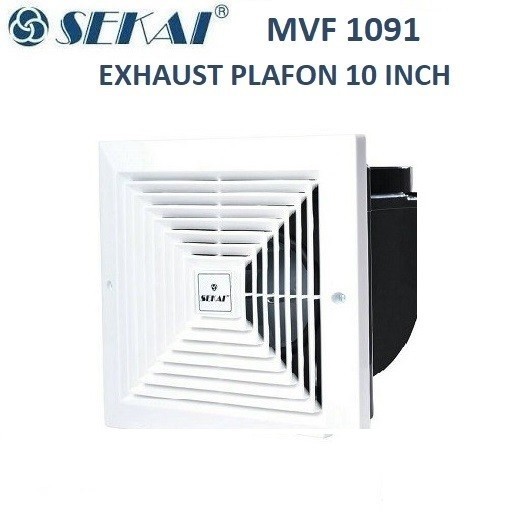 Sekai Exhaust Fan Plafon 10 inch MVF 1091 Hexos Heksos 10inch
