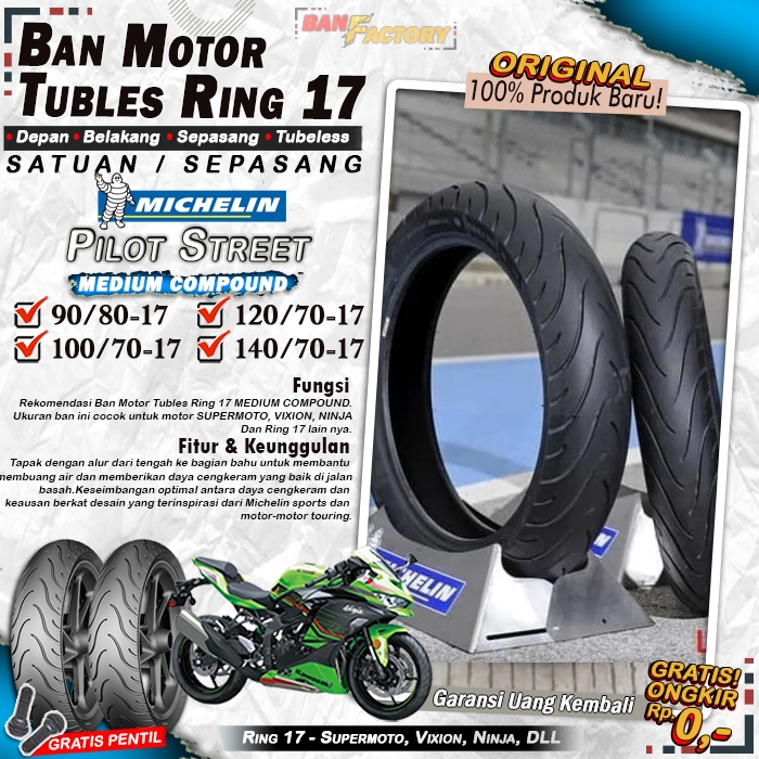 Ban Motor Vixion Michelin Pilot Street Ring 17 Tubles Ban Motor Tubeless Vixion Ninja CBR 150 Tubles
