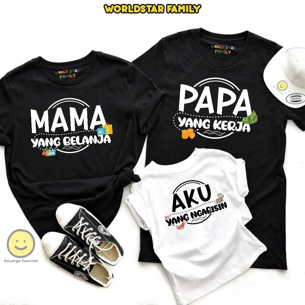 WSF Kaos Couple Keluarga Papa Yang Kerja Mama Yang Belanja Aku yang Ngabisin Kaos Couple Keluarga  L