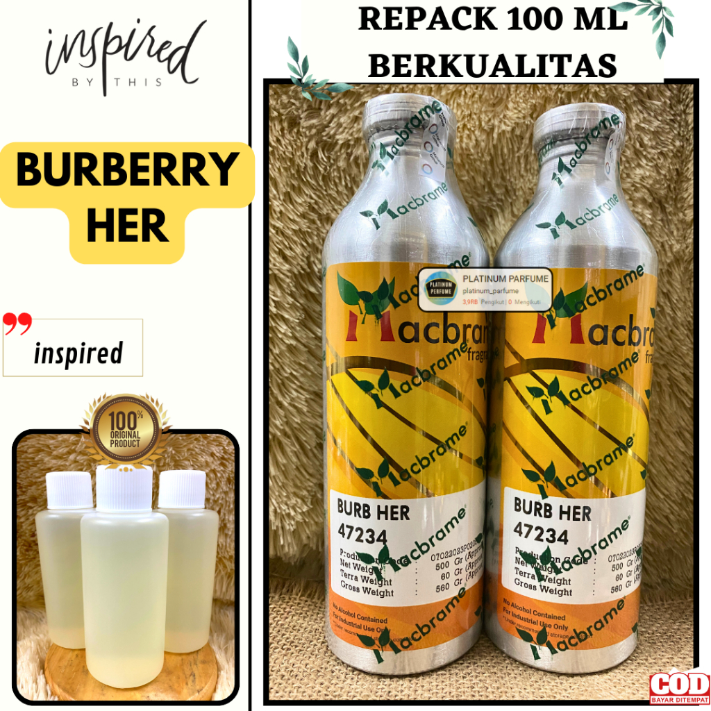 Bibit Parfum BURBERRY HER ( 100 ML Murni By Macbrame ) - Parfume BURB HER Macbrame - Parfum Wanita T