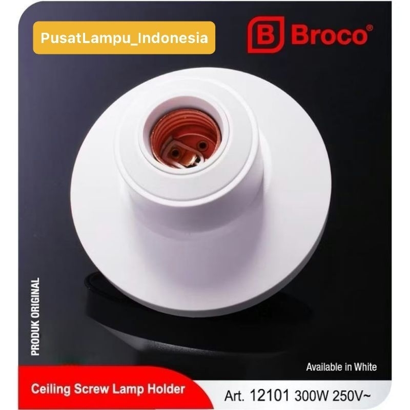 BROCO FITTING LAMPU PLAFON TYPE LUX FITTING LAMPU PLAFON BULAT BESAR