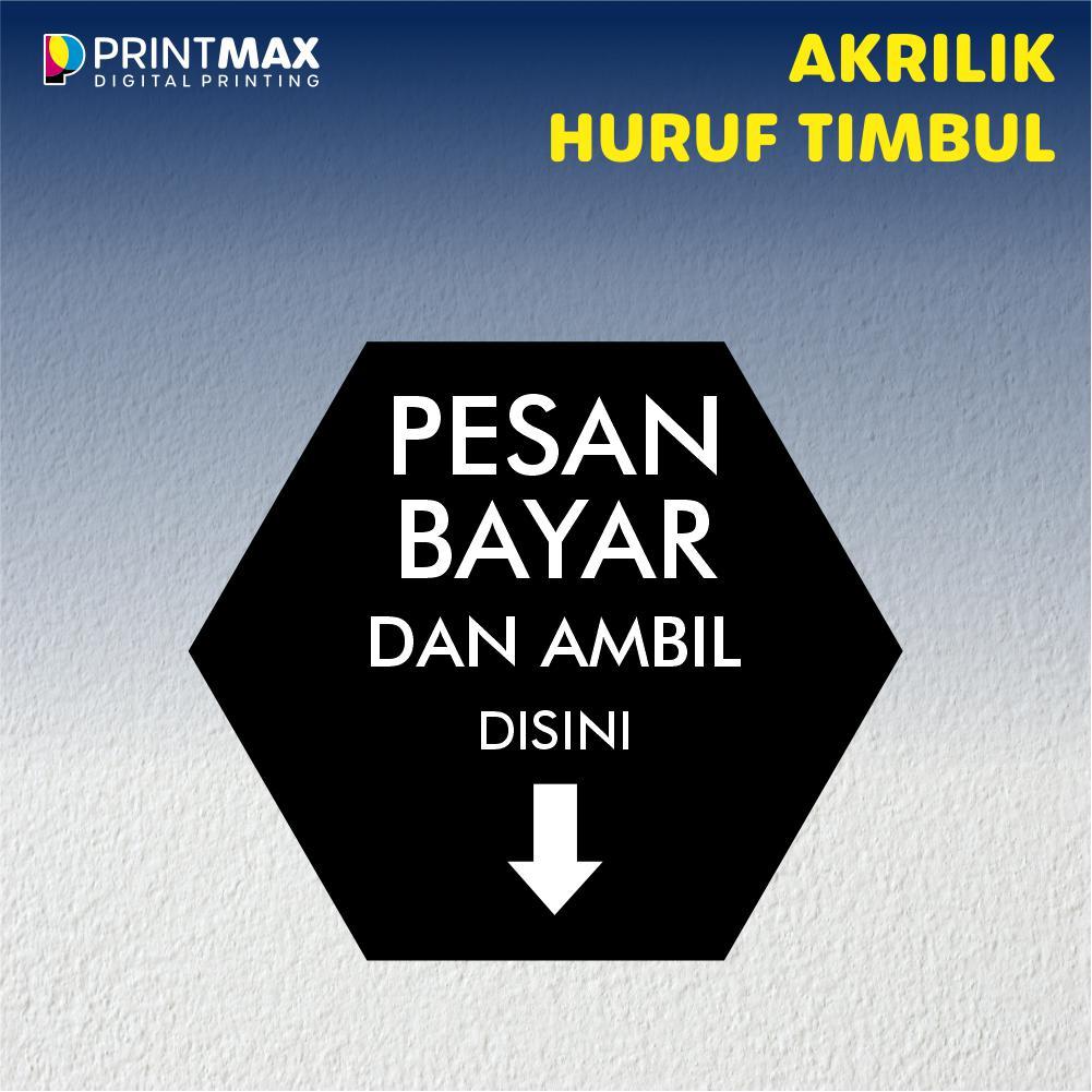 

Sign Board Akrilik "Pesan Bayar dan ambil