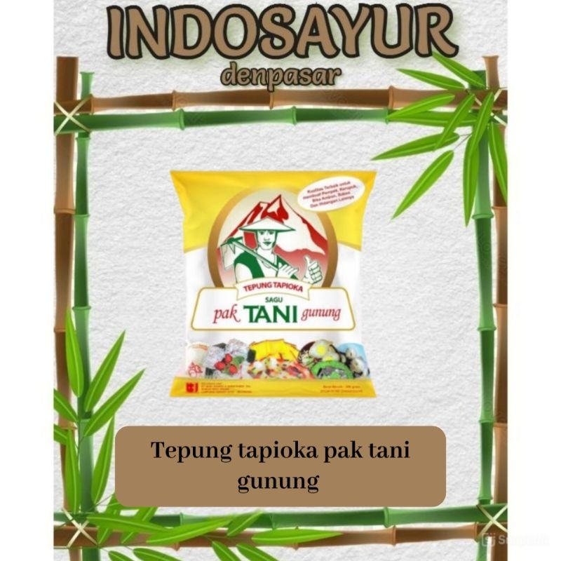 

Tepung tapioka cap pak tani gunung 500gr _ INDOSAYUR