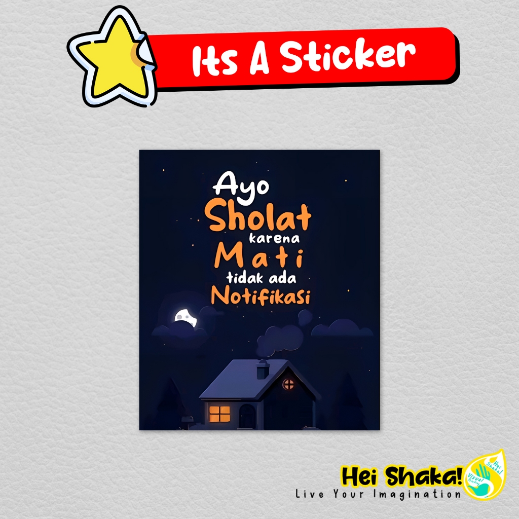 

Stiker Ayo Sholat Karena Mati Tidak Ada Notifikasi Sticker Kata Kata Dakwah Islami Bahan Vinyl Anti Air