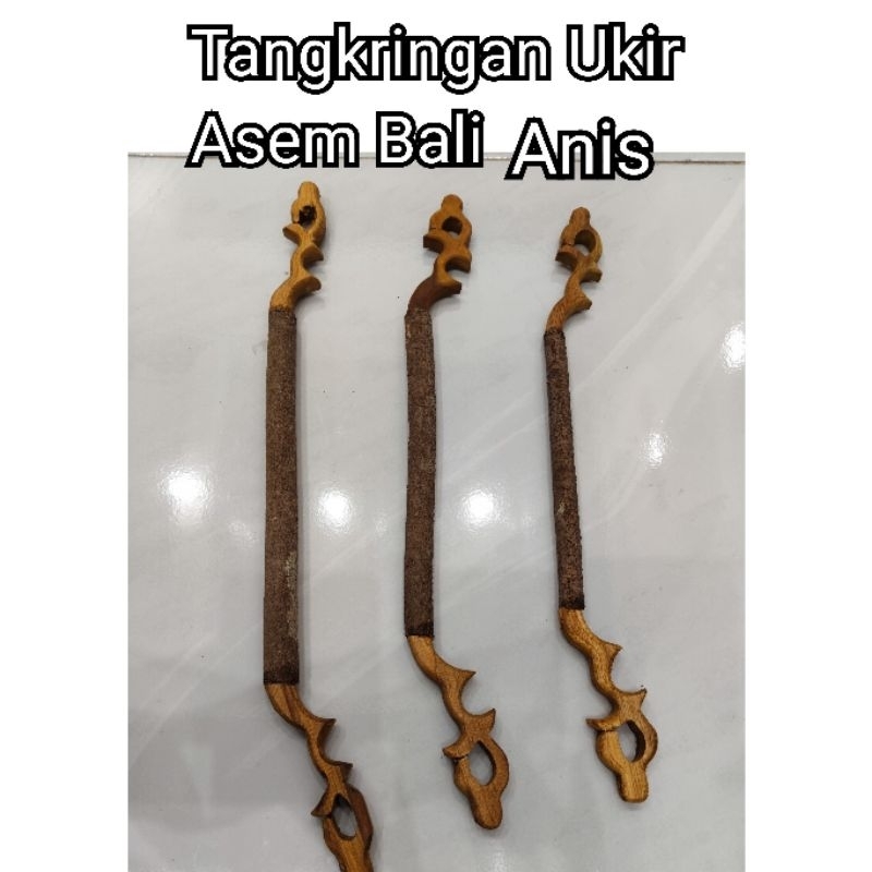 Tangkringan Ukir Asem Bali Anis