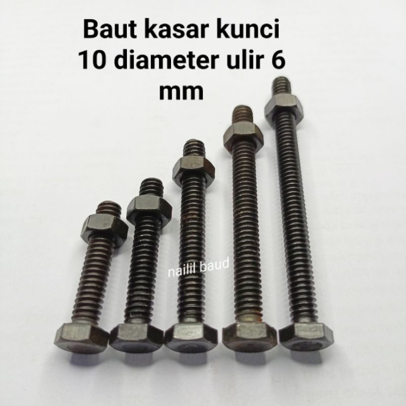 Baut Kasar Kunci 10 Diameter baut 6 mm