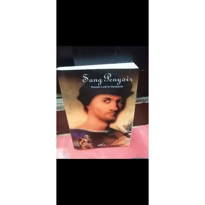 sang penyair buku sang penyair Mustafa Lutfi Al  Manfaluthi  Navila