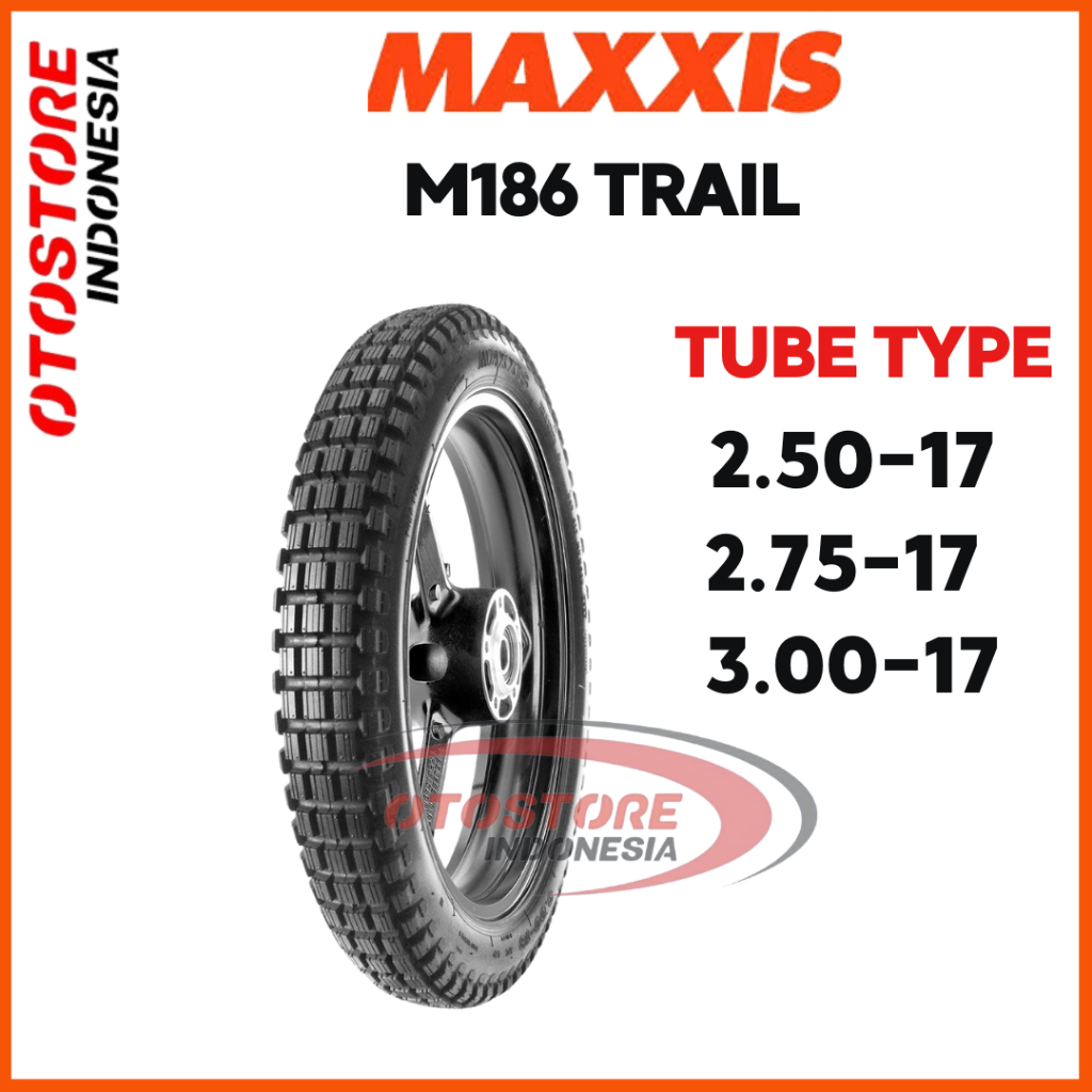 Ban Motor Trail Maxxis M186 250 275 300 Ring 17 Ban Motocrooss Tracker Ban Tahu