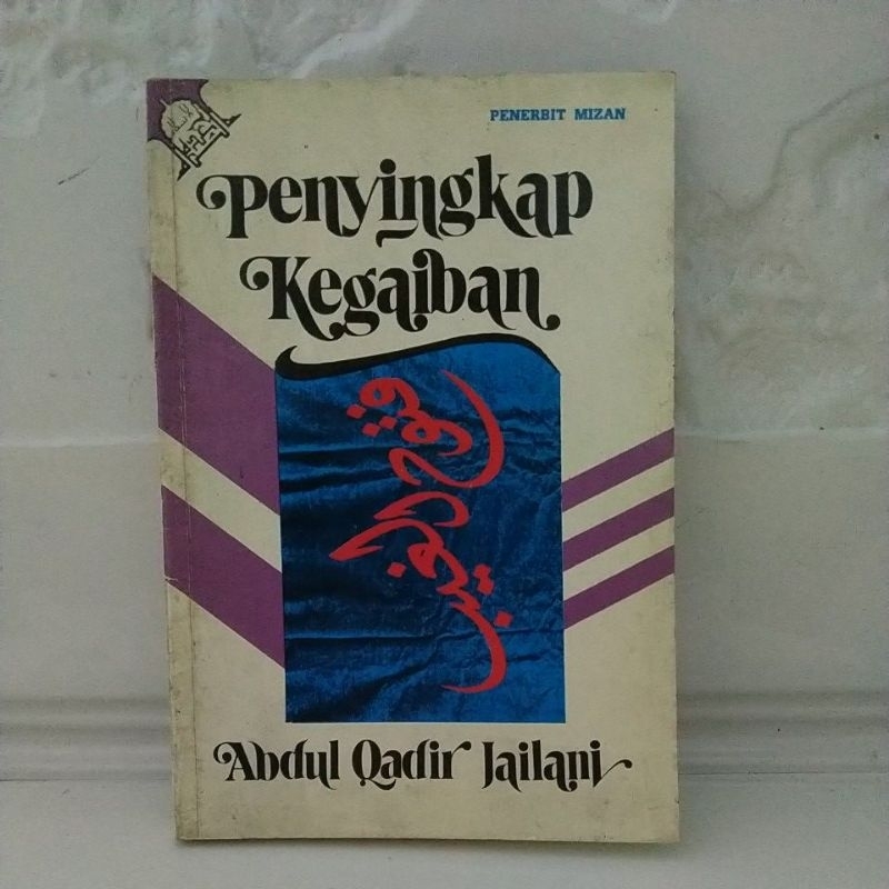 BUKU ORIGINAL PENYINGKAP KEGAIBAN By Abdul Qadir Jailani