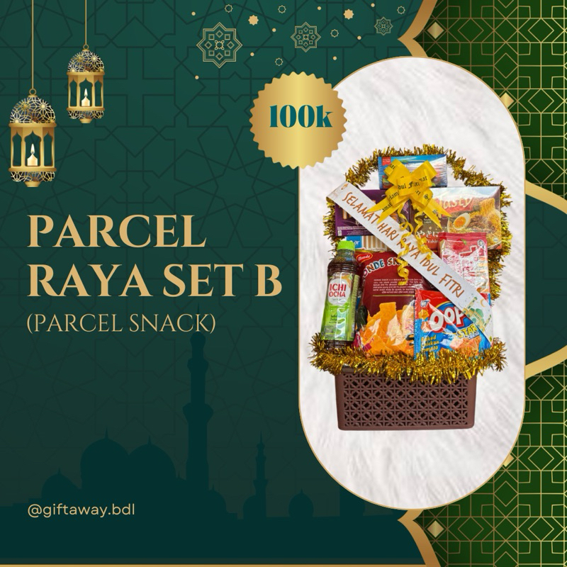 

Parcel Raya Set B (Parcel Snack) dan C (Parcel Snack mix Keramik)