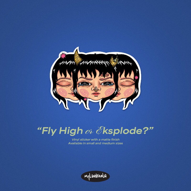 

Fly High or Explode - Vinyl Sticker Matte Die Cut