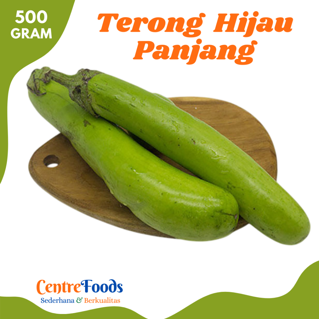 

TERONG HIJAU Panjang - Sayur Terong Hijau Panjang Fresh | 500gr [ Harga Per 0,5 Kg ]