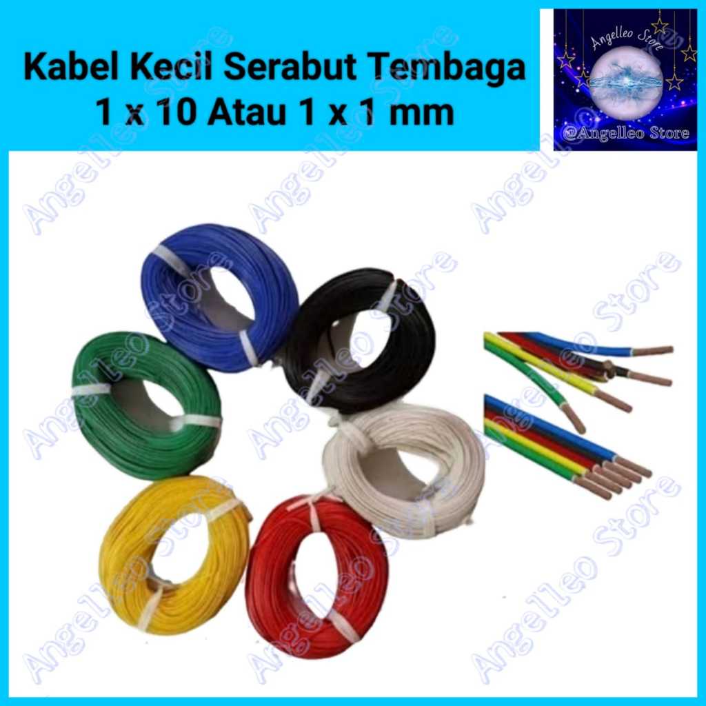 Kabel Kecil Serabut Tembaga 1X10~ Kabel Kecil Serabut Tembaga 1X1 mm~WARNA RANDOM~PERROLL