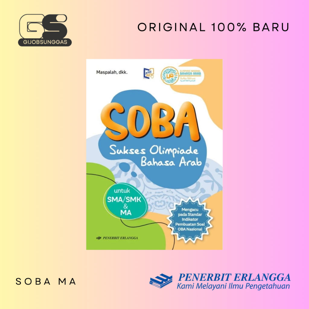 SOBA : SUKSES OLIMPIADE BAHASA ARAB MA KURIKULUM MERDEKA - ERLANGGA