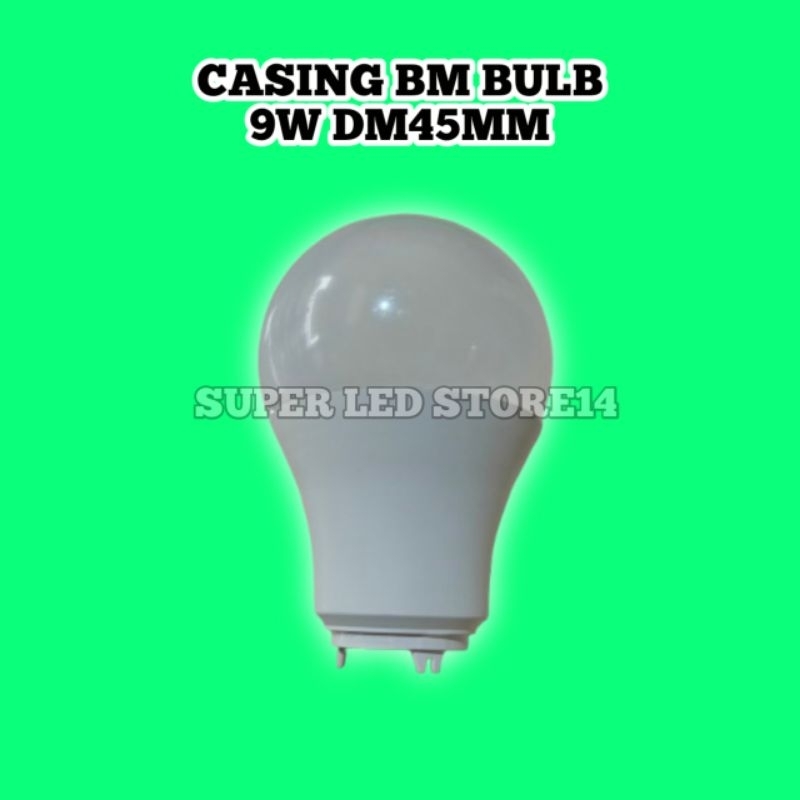 CASING LAMPU LED 9W BM BULB DM 45MM