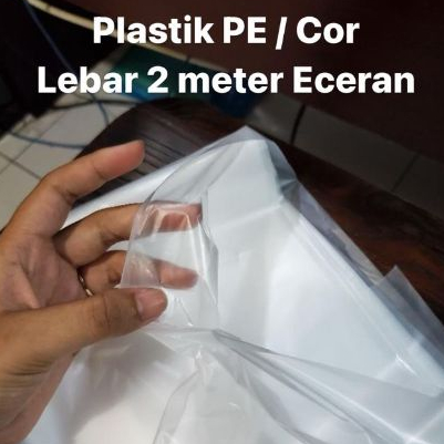 Plastik PE Lebar 2 Meter - Plastik Cor / Plastik Sungkup - Plastik Bening