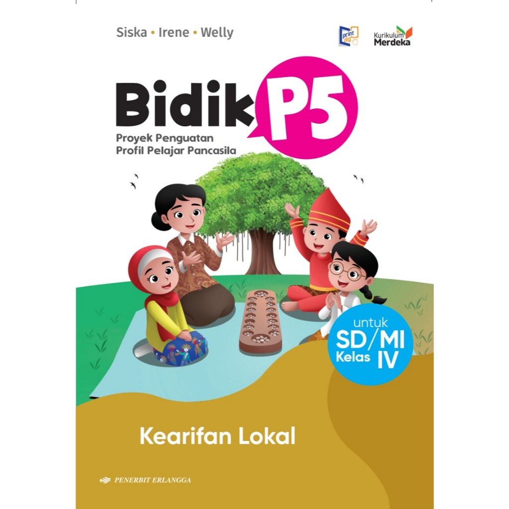 BIDIK P5: KEARIFAN LOKAL SD/MI KLS.4/KM
