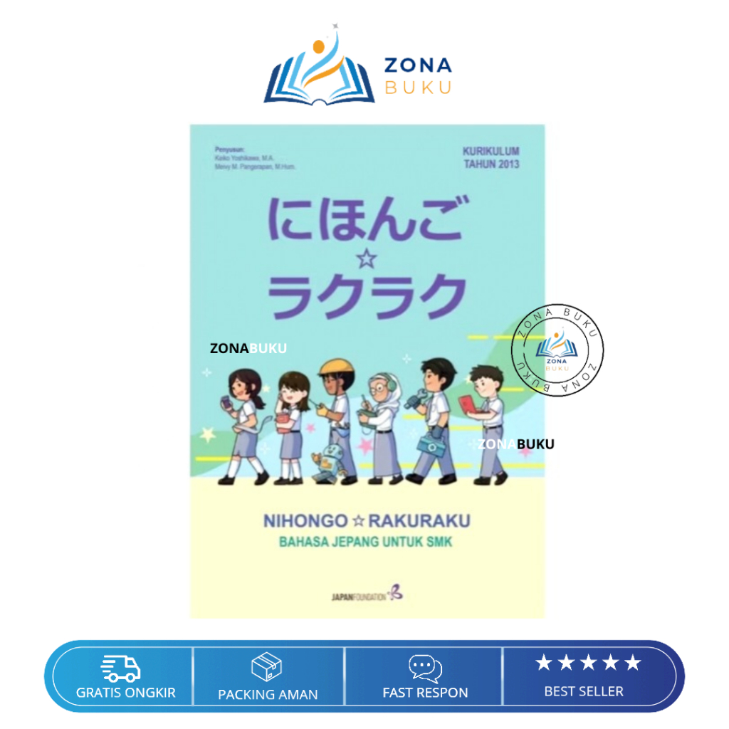 Buku NIHONGO RAKURAKU Bahasa Jepang Itu Gampang Untuk SMK Kurikulum 2013