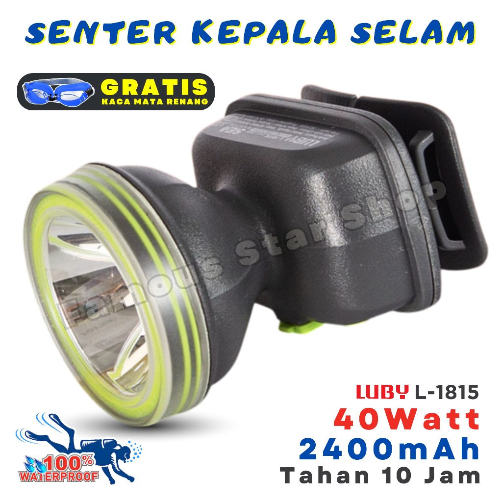 Senter Selam Super Terang Tahan 10Jam LUBY L-1815L ORIGINAL 40 Watt Gratis Kacamata Renang | Headlam