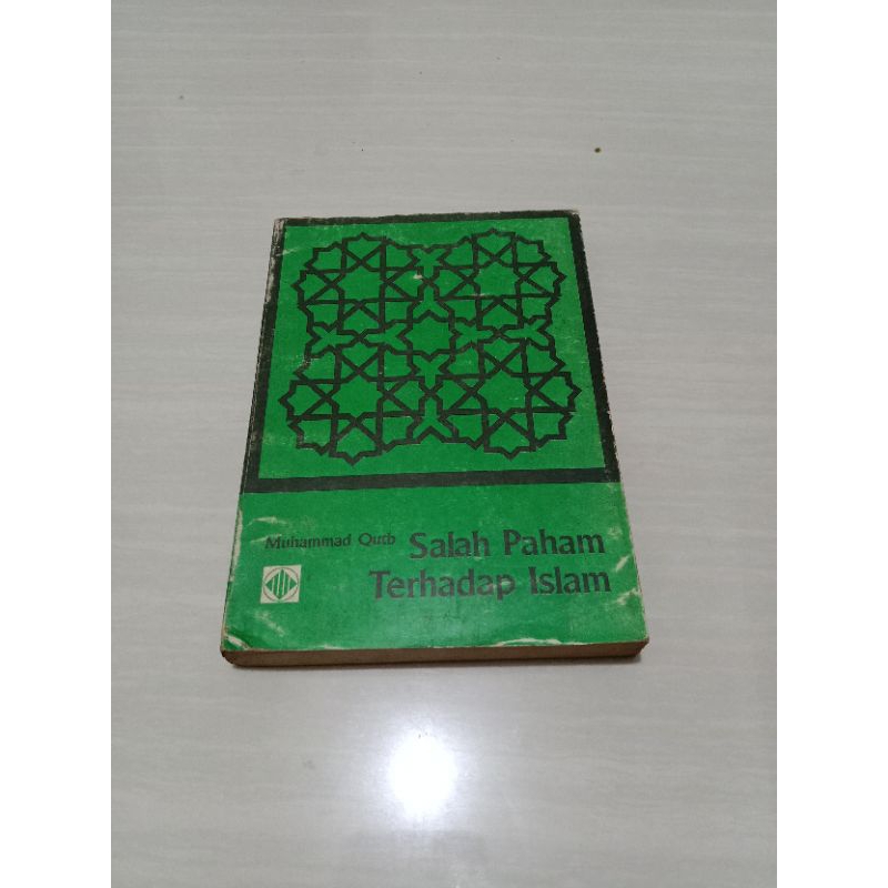 Salah Paham Terhadap Islam oleh Muhammad Qutb