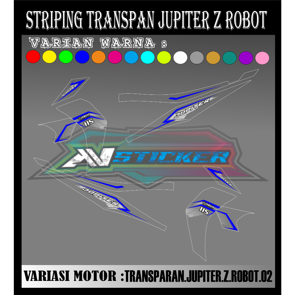 STRIPING TRANSPARAN JUPITER Z ROBOT STIKER TRANSPARAN JUPITER ROBOT 02