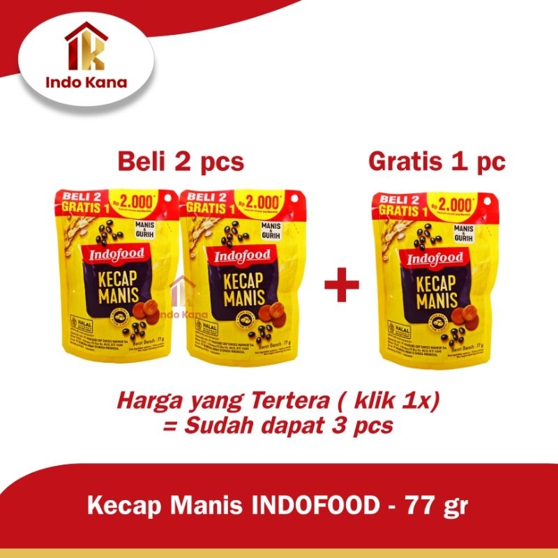 

Kecap Manis Indofood 77 Gr (Beli 2 Pcs Gratis 1 Pc)