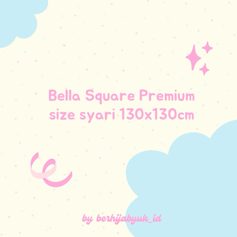 BELLA SQUARE PREMIUM SYARI