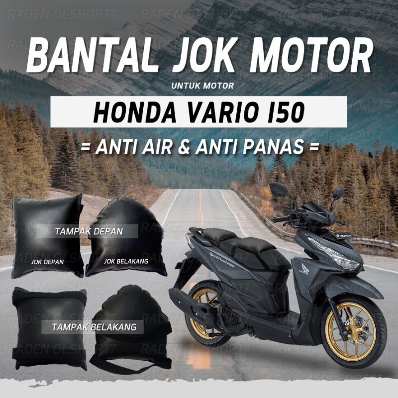 BANTAL JOK MOTOR HONDA VARIO 150 ANTI AIR