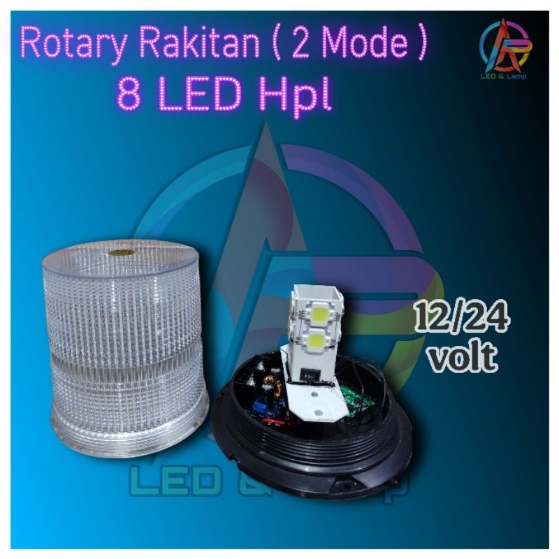 Lampu Rotary Rakitan ( 2 Mode ) 8 LED Hpl 12/24 Volt Toples Besar