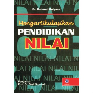 MENGARTIKULASIKAN PENDIDIKAN NILAI -oleh DEDI SUPRIADI