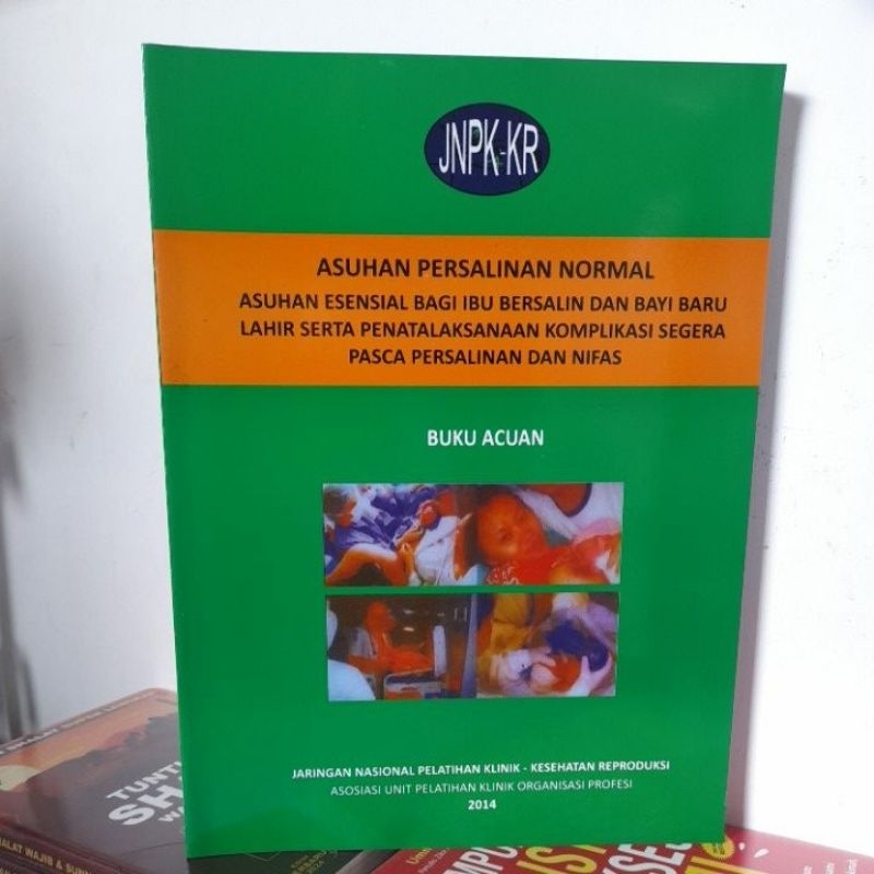JNPK-KR Asuhan Persalinan Normal Buku Acuan