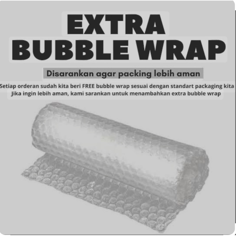 

Extra Bubble Wrap