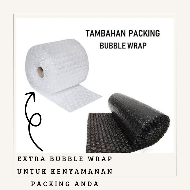 

EXTRA BUBBLE WRAP PACKING AMAN