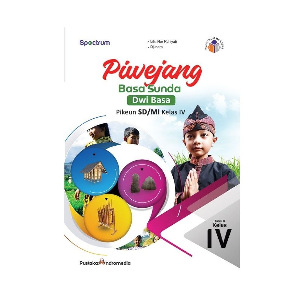 Buku Basa Sunda  Kelas 4 Piwejang Dwi Bahasa  ( sunda – Indonesia ) Kurikulum Merdeka