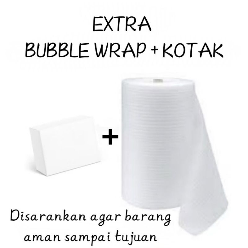 

EXTRA BUBBLE WRAP FOAM + KOTAK