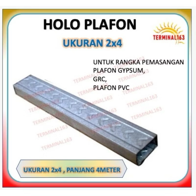 HOLO 2x4 BAJA RINGAN HOLO PLAFON HOLO PARTISI