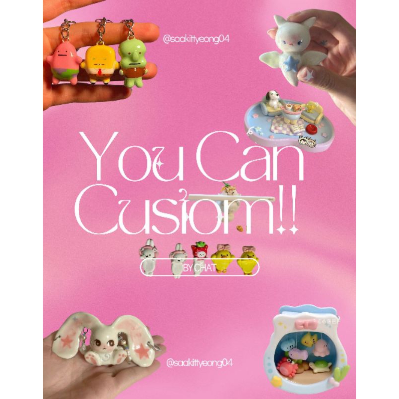 

You can Customize clay