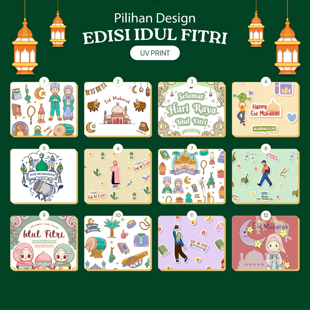 

Pilihan desain Tema Idul Fitri / Eid Mubarak Uv Printing