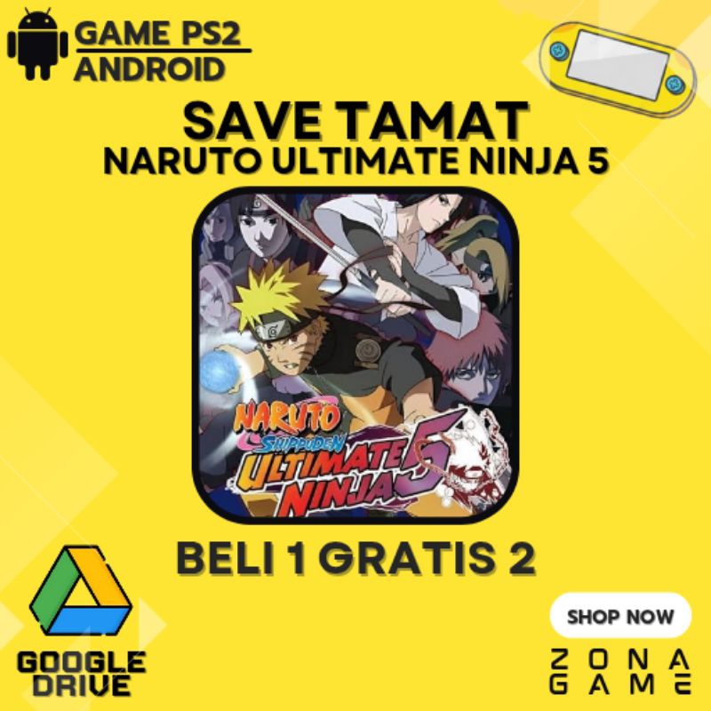 SAVE TAMAT Naruto Shippuden Ultimate Ninja 5 PS2 | Game Android | BELI 1 GRATIS 2+Bonus Emulator