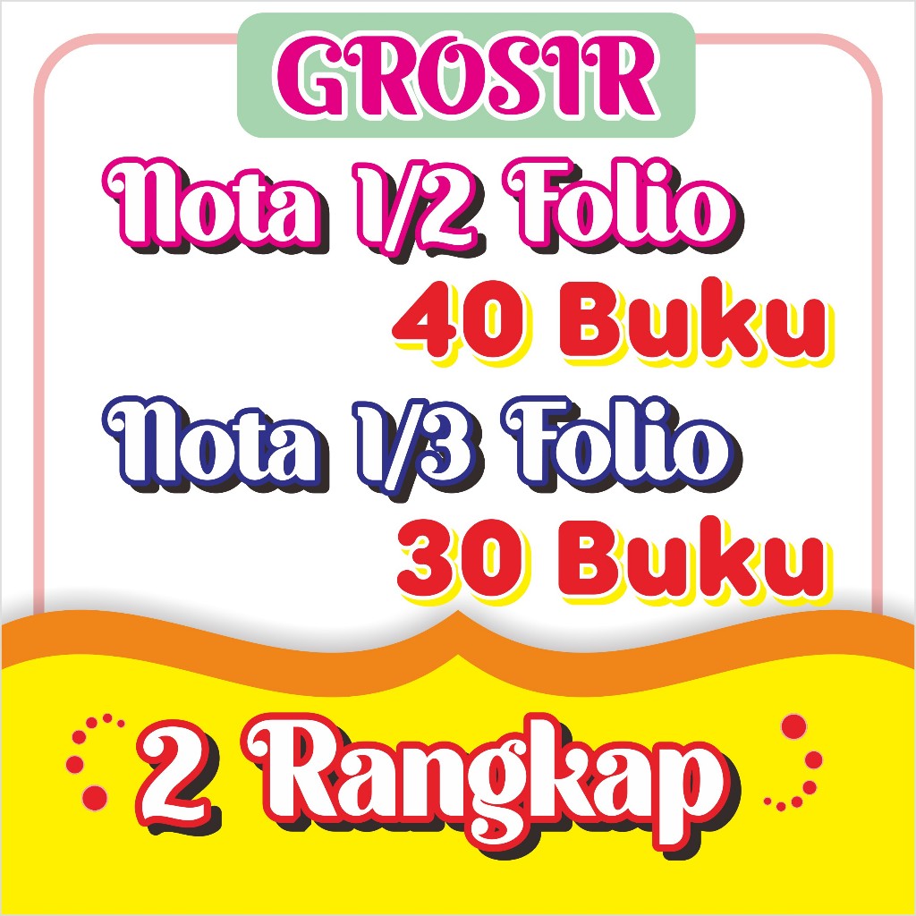 

GROSIR Nota Custom 1/2 F & 1/3 F 2 Rangkap