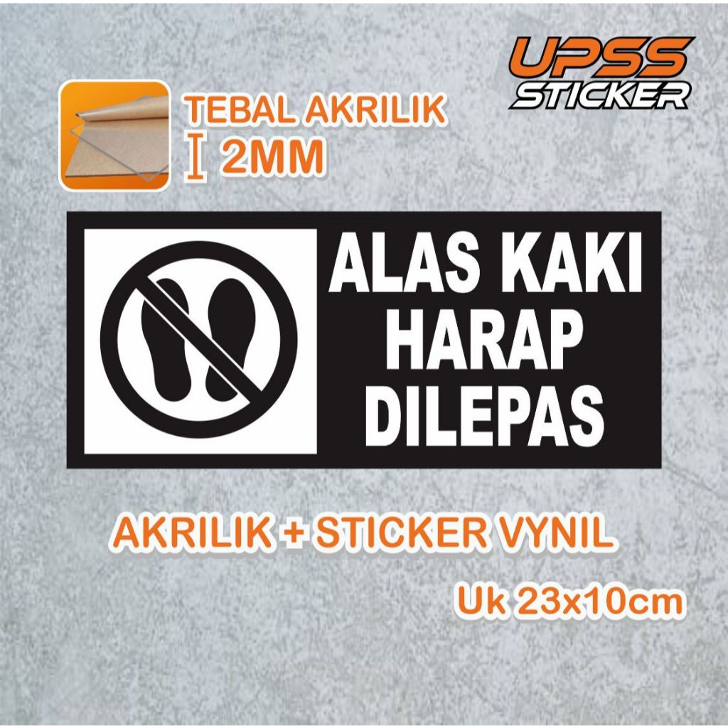 

Papan Akrilik | Sign board Acrylic | Akrilik | Alas Kaki Harap dilepas