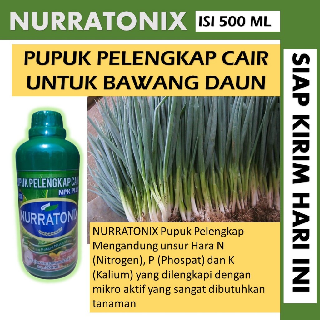 500 ml PUPUK NPK NURRATONIX   upuk penyubur bawang daun - pupuk pelebat bawang daun terlaris - pupuk