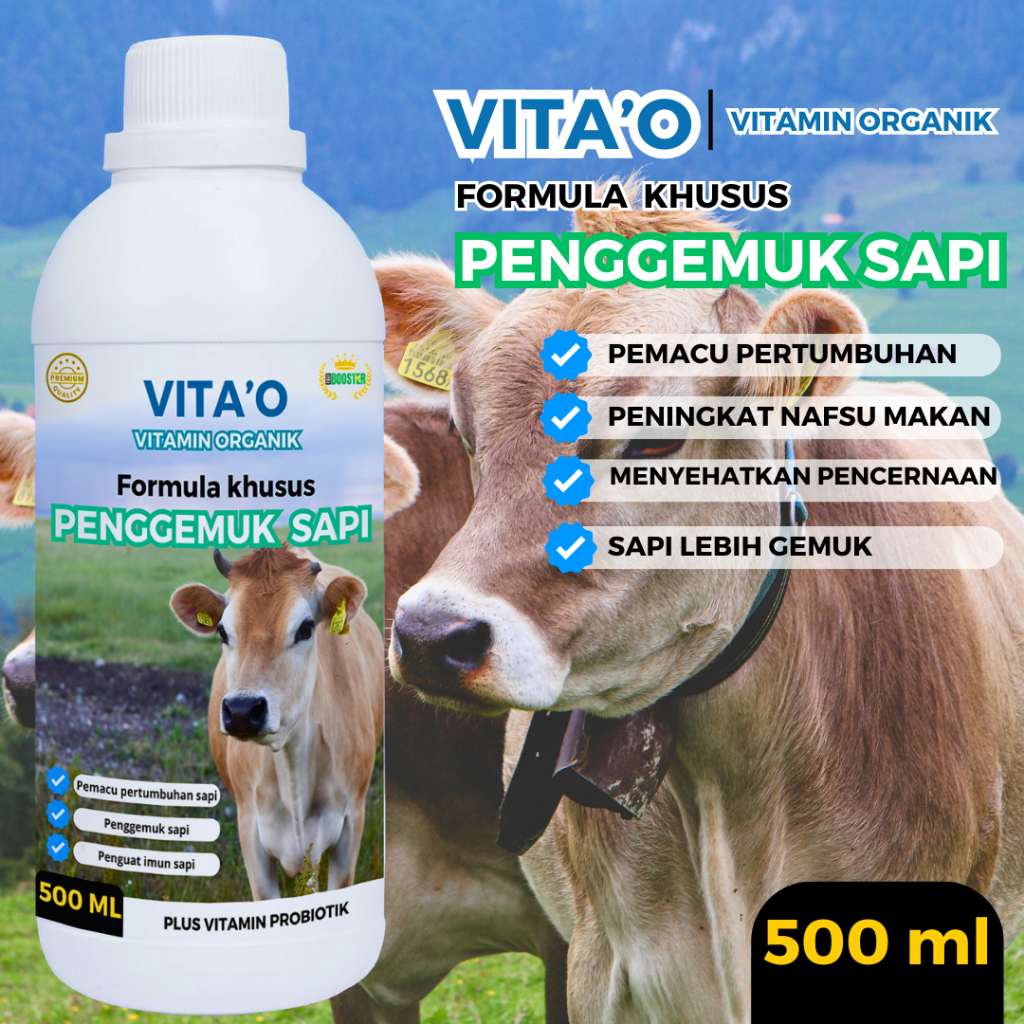 Vita'O - Vitamin organik penggemuk sapi 500 ml Vitamin pertumbuhan dan penggemukan sapi